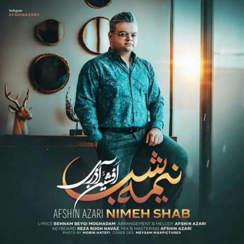 Afshin Azari Nimeh Shab